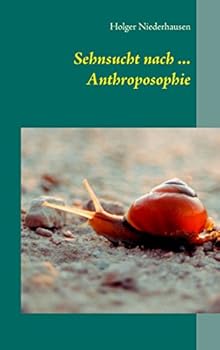 Paperback Sehnsucht nach ... Anthroposophie [German] Book