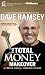 The Total Money Makeover: A Proven Plan for Financial Fitness