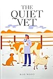 The Quiet Vet (A Quiet Vet series Book 1)