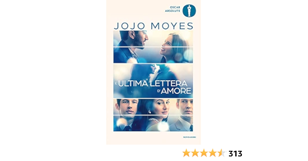 L'ultima lettera d'amore : Moyes, Jojo, Tavaglini, Anna ...
