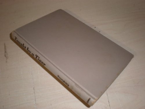 Taught by a Tiger 113105752X Book Cover
