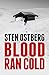 Blood Ran Cold (A Kindle Single)