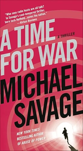 A Time for War: A Thriller (Jack Hatfield Book 2)