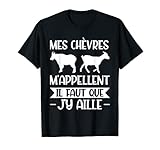 Mes chèvres Chèvres me appellent T-Shirt