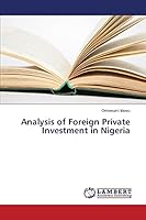 Analysis of Foreign Private Investment in Nigeria 3659405620 Book Cover