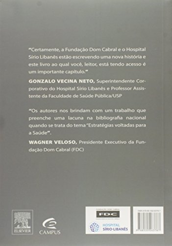 Desafios da Gestão Estratégica em Serviços de Saúde. Caminhos e Perspectivas