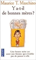 Y a-t-il de bonnes mères ? 2266097547 Book Cover