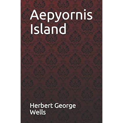 Aepyornis Island Herbert George Wells