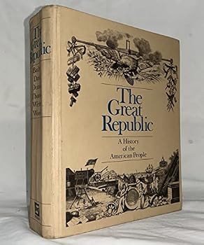 The Great republic: A history of the American people