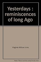 Yesterdays : reminiscences of long Ago B00210YAPS Book Cover