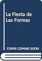 La Fiesta de Las Formas (Spanish Edition) 843486519X Book Cover