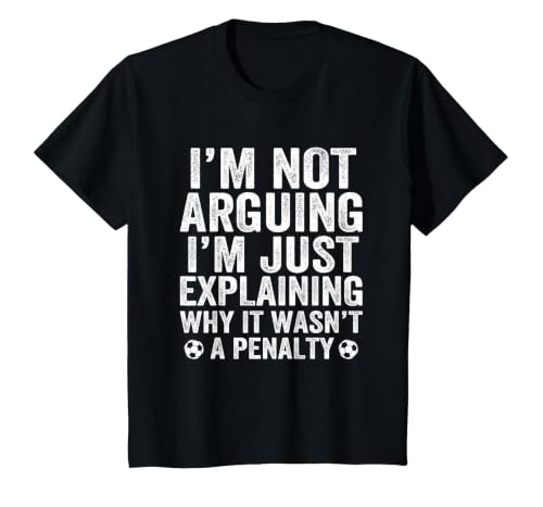 Funny Soccer Tee I'm Not Arguing Cool Soccer Player Captain T-Shirt, Youth, Black, 4T