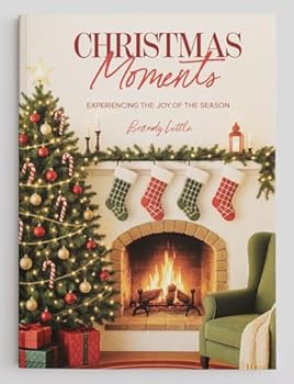 Paperback Christmas Moments: Experiencing the Joy of the Season (a 12-Part Bible Study Guide with Devotions, Hands-On Activities, and Holiday Recipes for Famili Book