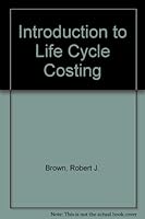Introduction to Life Cycle Costing 0134859057 Book Cover