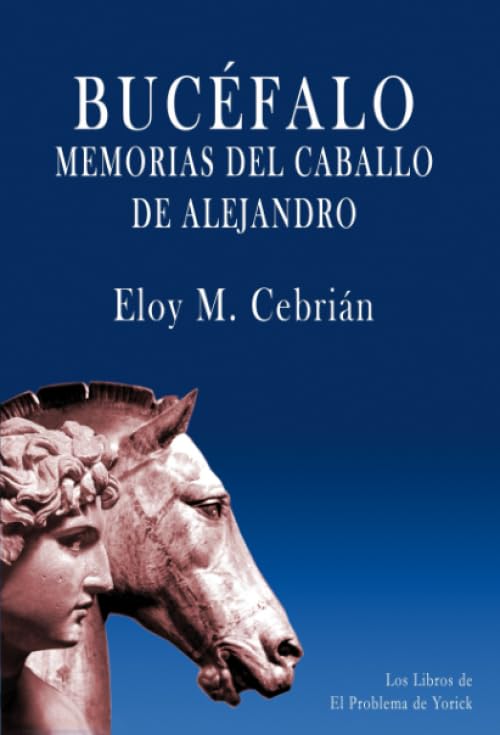 Bucéfalo: Memorias del caballo de Alejandro