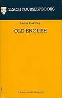 Old English (Teach Yourself) 0340058102 Book Cover