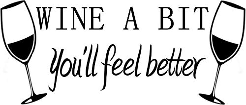 Bibitime Black Wine A Bit You'll Feel Better Quote Letter Wall Sticker Decal Home Arts Dinning Kitchen Bar Store Shop Showcase Window Decor Vinyl Decoration,21.65 In X 9.25 In #TOP2
