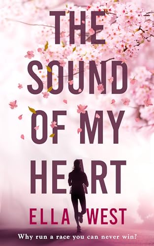 The Sound of My Heart: Running the race of your life