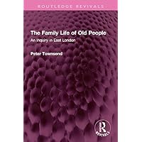 The Family Life of Old People