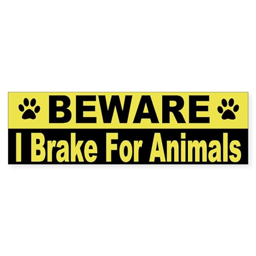 CafePress I Brake for Animals 10