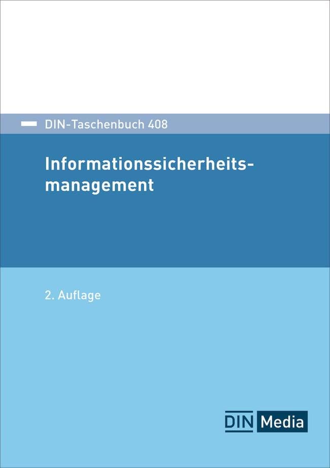 DIN-Taschenbuch 408: Informationssicherheitsmanagement