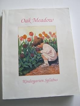 Paperback Oak Meadow Kindergarten Syllabus Book