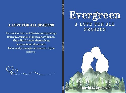 EVERGREEN - A LOVE FOR ALL SEASONS.
