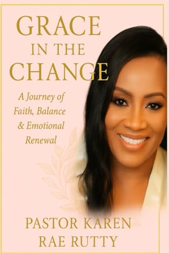 Grace in the Change: A Devotional for Women in ... B0G2XQR42Z Book Cover
