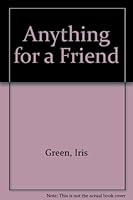 Anything for a Friend 0590305905 Book Cover