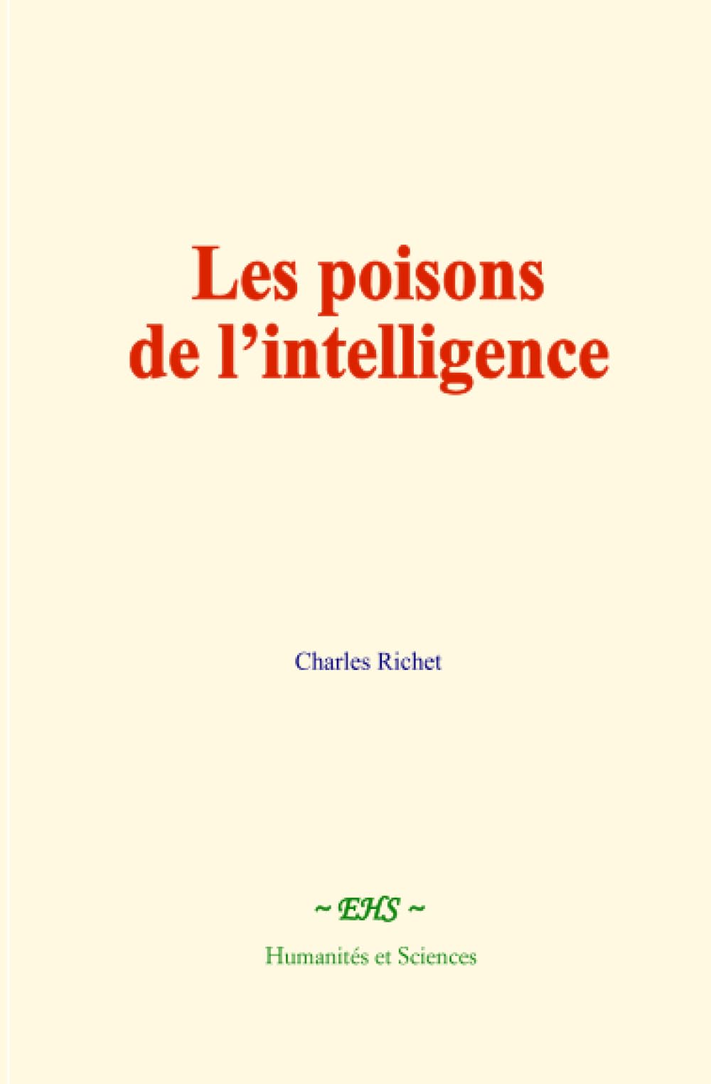 Les poisons de l’intelligence