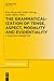 The Grammaticalization of Tense, Aspect, Modality and Evidentiality: A Functional Perspective (Trends in Linguistics. Studies and Monographs [TiLSM], 311)