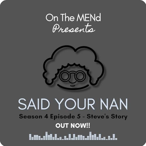 Season 4 E05 - Steve's Story