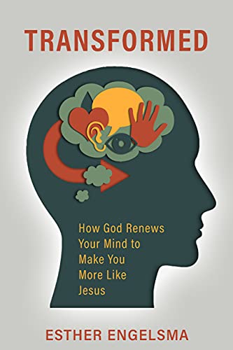 Transformed: How God Renews Your Mind to Make You More Like Jesus (English Edition)