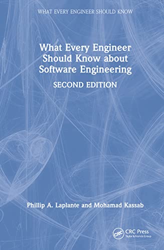 What Every Engineer Should Know About Software Engineering view 2
