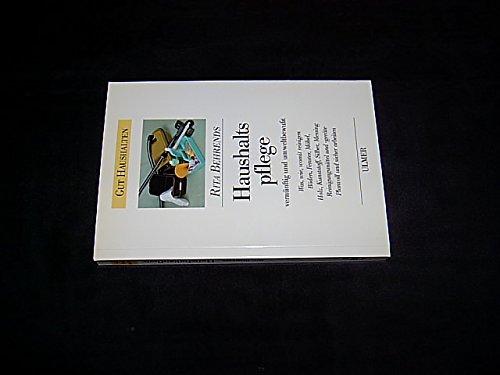 Haushaltspflege: Vernünftig und umweltbewusst (Gut haushalten)