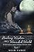 Healing Wisdom for a Wounded World: My Life-Changing Journey Through a Shamanic School (Book 1) (Volume 1)