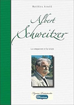 Paperback Albert Schweitzer La compassion et la raison [French] Book