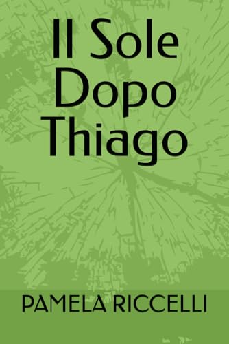 Il Sole Dopo Thiago