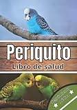 Periquito libro de salud: Seguimiento diario de mi periquito | Seguimiento...