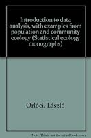 Introduction to data analysis, with examples from population and community ecology 0899740162 Book Cover