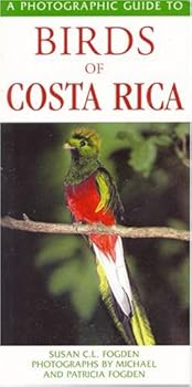 Photographic Guide to the Birds of Costa Rica