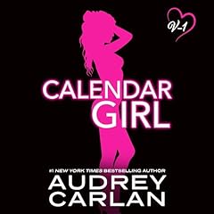 Calendar Girl: Volume One Audiobook By Audrey Carlan cover art