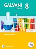  Galvani - Ausgabe B - Für naturwissenschaftlich-technologische Gymnasien in Bayern - Neu: Band 1: 8. Jahrgangsstufe - erscheint nicht (OSV) - Schülerbuch