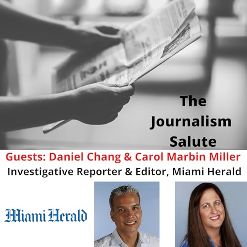 Daniel Chang and Carol Marbin Miller, Investigative Reporter and Editor at The Miami Herald Podcast Por  arte de portada
