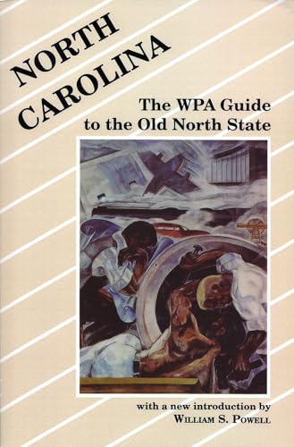 North Carolina: The WPA Guide to the Old North State