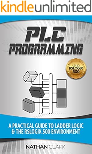 PLC PROGRAMMING: BASIC CONCEPTS OF LADDER LOGIC PROGRAMMING (Electrical ...