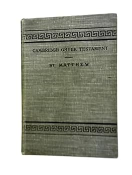Hardcover Cambridge Greek Testament: The Gospel According to St Matthew, with Introduction & Notes Book