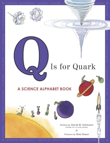 Q Is for Quark: A Science Alphabet Book
