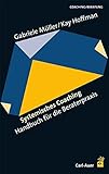 gabriele müller puppen  Systemisches Coaching: Handbuch für die Beraterpraxis