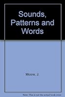 Sounds, Patterns and Words: Bk. 1 0715725122 Book Cover